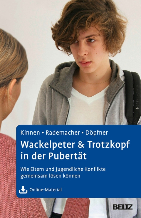 Wackelpeter & Trotzkopf in der Pubertät -  Claudia Kinnen,  Christiane Rademacher,  Manfred Döpfner