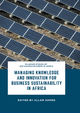 Managing Knowledge and Innovation for Business Sustainability in Africa - Allam Ahmed