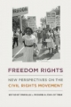 Freedom Rights - John Dittmer;  Danielle L. McGuire