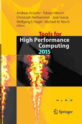 Tools for High Performance Computing 2015 - Andreas Knüpfer; Tobias Hilbrich; Christoph Niethammer; José Gracia; Wolfgang E. Nagel; Michael M. Resch