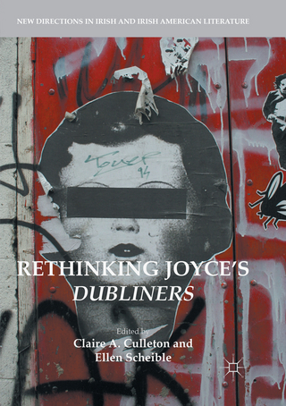 Rethinking Joyce's Dubliners - Claire A. Culleton; Ellen Scheible