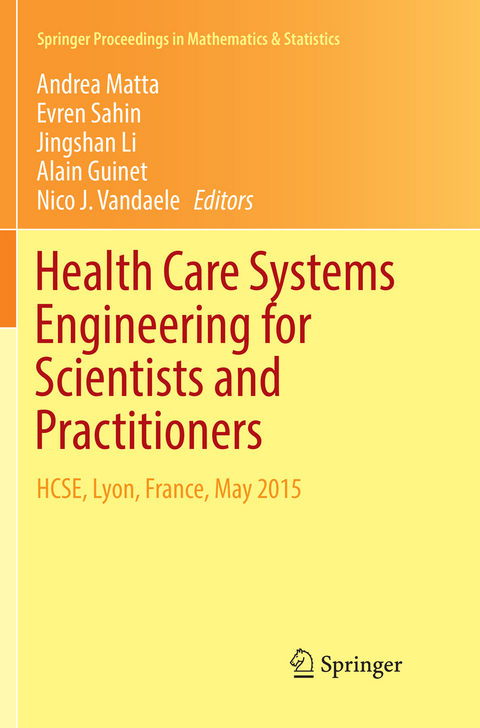 Health Care Systems Engineering for Scientists and Practitioners - 
