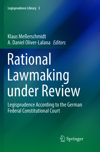 Rational Lawmaking under Review - Klaus Meßerschmidt; A. Daniel Oliver-Lalana