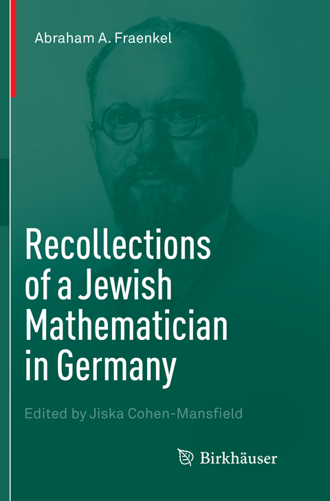 Recollections of a Jewish Mathematician in Germany - Abraham A. Fraenkel