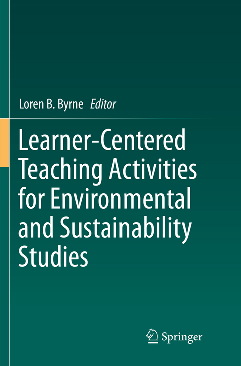 Learner-Centered Teaching Activities for Environmental and Sustainability Studies - 