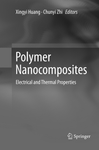 Polymer Nanocomposites - Xingyi Huang; Chunyi Zhi