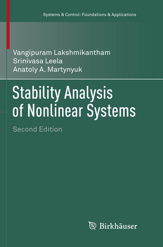 Stability Analysis of Nonlinear Systems - Vangipuram Lakshmikantham; Srinivasa Leela; Anatoly A. Martynyuk