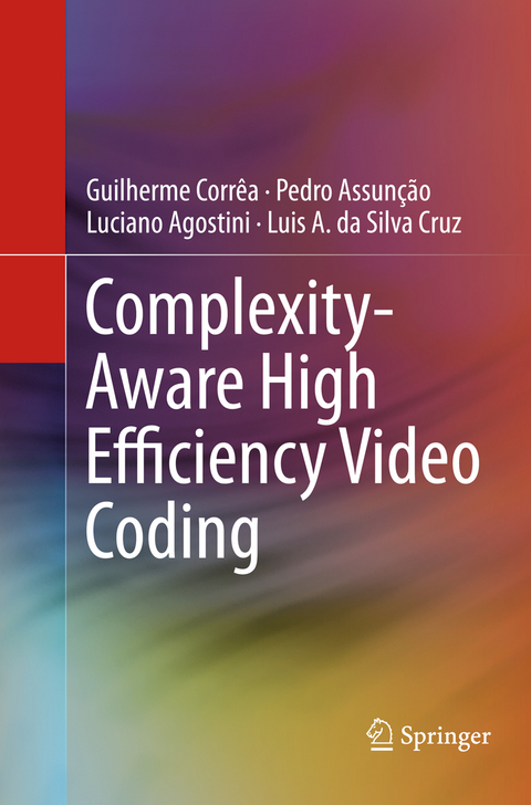 Complexity-Aware High Efficiency Video Coding - Guilherme Corrêa, Pedro Assunção, Luciano Agostini, Luis A. da Silva Cruz