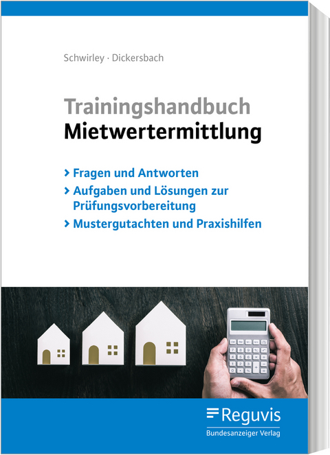 Trainingshandbuch Mietwertermittlung - Peter Schwirley, Marc Dickersbach