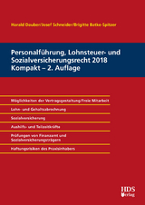 Personalführung, Lohnsteuer- und Sozialversicherungsrecht 2018 Kompakt - Dauber, Harald; Schneider, Josef; Batke-Spitzer, Brigitte