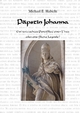 Päpstin Johanna: Ein vertuschtes Pontifikat einer Frau oder eine fiktive Legende?