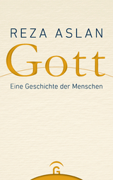 Gott - Reza Aslan