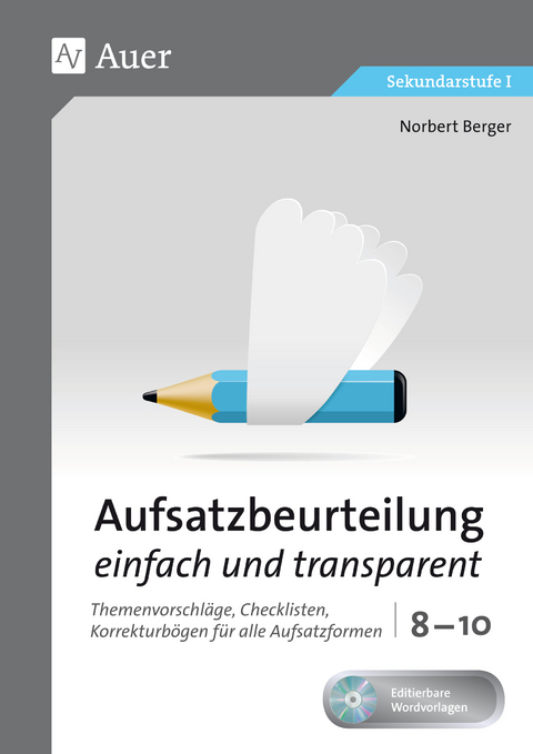 Aufsatzbeurteilung einfach und transparent 8-10 - Norbert Berger