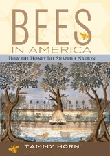 Bees in America -  Tammy Horn