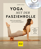 Yoga mit der Faszienrolle (mit DVD) - Amiena Zylla