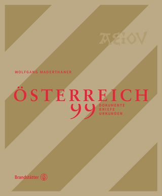 Österreich - 99 Dokumente Briefe und Urkunden - Wolfgang Maderthaner