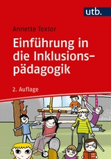 Einführung in die Inklusionspädagogik - Annette Textor