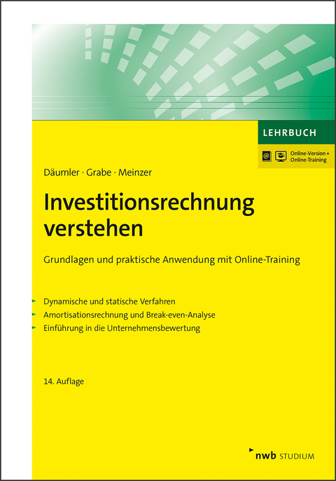 Investitionsrechnung verstehen - Klaus-Dieter Däumler, Jürgen Grabe, Christoph R. Meinzer