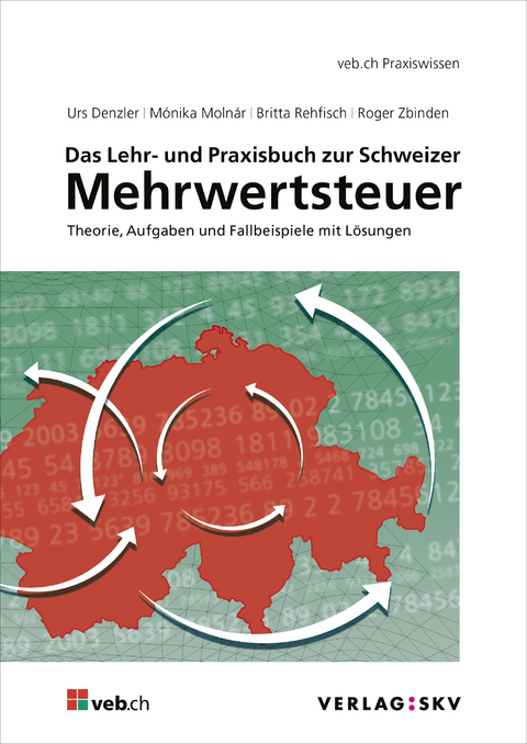 Das Lehr- und Praxisbuch zur Schweizer Mehrwertsteuer, Bundle - Urs Denzler, Mónika Molnár, Britta Rehfisch, Roger Zbinden