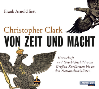 Von Zeit und Macht - Christopher Clark; Frank Arnold