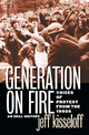Generation on Fire - Jeff Kisseloff