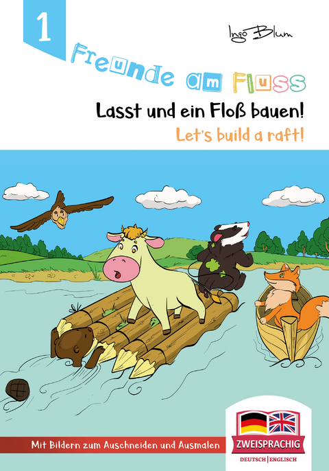 Måling Lignende konkurrence Freunde am Fluss: Let's build a raft - Lasst uns… von Ingo Blum | ISBN  978-3-947410-80-4 | Buch online kaufen - Lehmanns.de