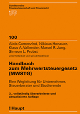 Handbuch zum Mehrwertsteuergesetz (MWSTG) - Camenzind, Alois; Honauer, Niklaus; Vallender, Klaus A.; Jung, Marcel R.; Probst, Simeon L.