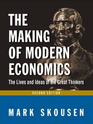 Making of Modern Economics - Mark Skousen