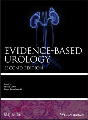 Evidence-based Urology - Philipp Dahm, Roger Dmochowski