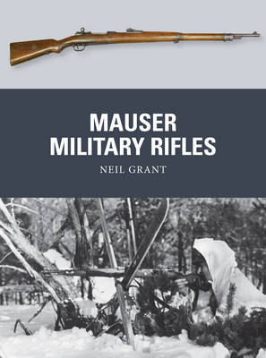 Mauser Military Rifles - Grant Neil Grant