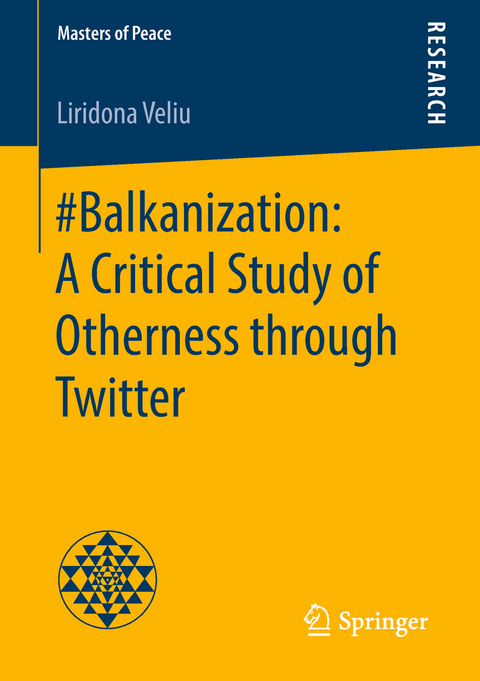 #Balkanization: A Critical Study of Otherness through Twitter - Liridona Veliu