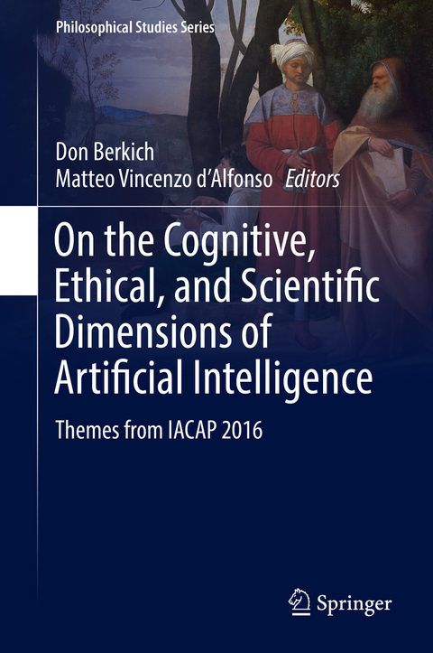 On the Cognitive, Ethical, and Scientific Dimensions of Artificial Intelligence - 