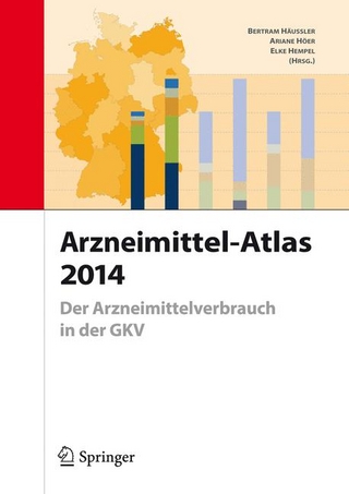 Arzneimittel-Atlas 2014 - Bertram Häussler; Ariane Höer; Elke Hempel