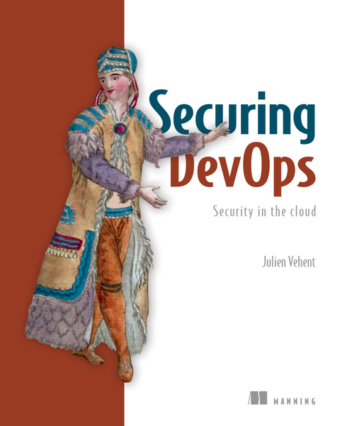 Securing DevOps - Julien Vehent
