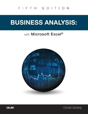 Business Analysis with Microsoft Excel and Power BI - Conrad Carlberg