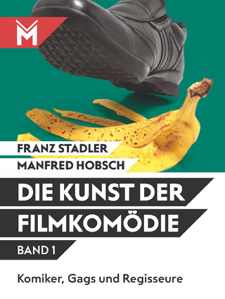 Die Kunst der Filmkomödie Band 1 - Franz Stadler; Manfred Hobsch