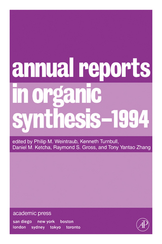 Annual Reports in Organic Synthesis 1994 - Philip M. Weintraub; Kenneth Turnbull; Daniel M. Ketcha; Raymond S. Gross; Tony Yantao Zhang