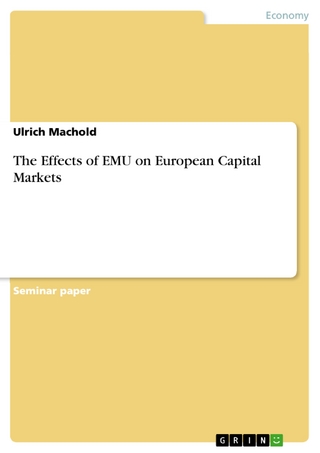 The Effects of EMU on European Capital Markets - Ulrich Machold