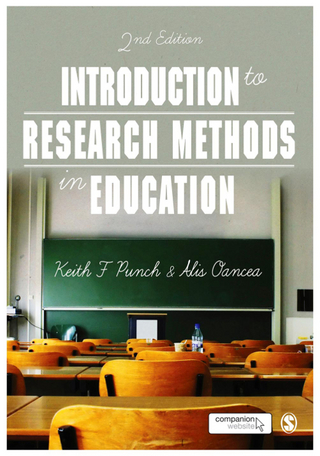 Introduction to Research Methods in Education - Keith F Punch; Alis E. Oancea