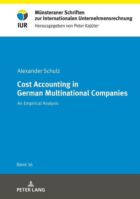 Cost Accounting in German Multinational Companies - Alexander Schulz