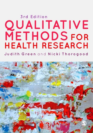 Qualitative Methods for Health Research - Judith Green; Nicki Thorogood