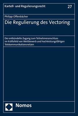 Die Regulierung des Vectoring - Philipp Offenbächer