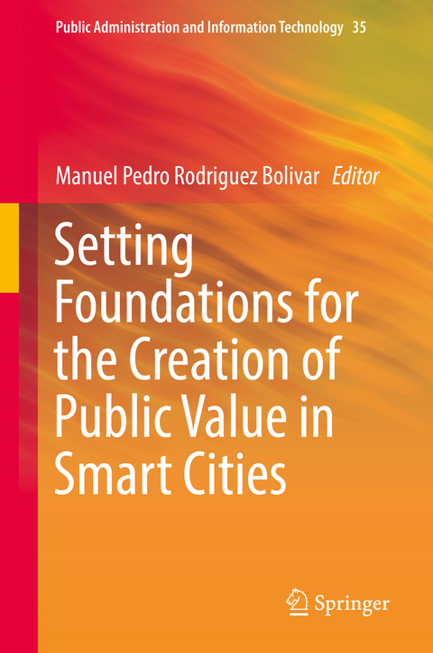 Setting Foundations for the Creation of Public Value in Smart Cities - 