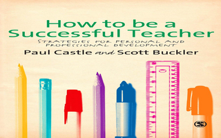 How to be a Successful Teacher - Paul Castle; Scott Buckler