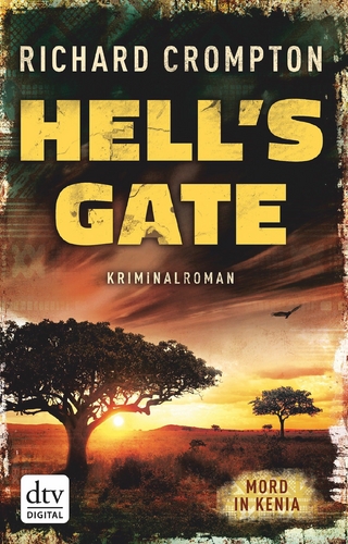 Hell's Gate Mord in Kenia - Richard Crompton; Richard Crompton