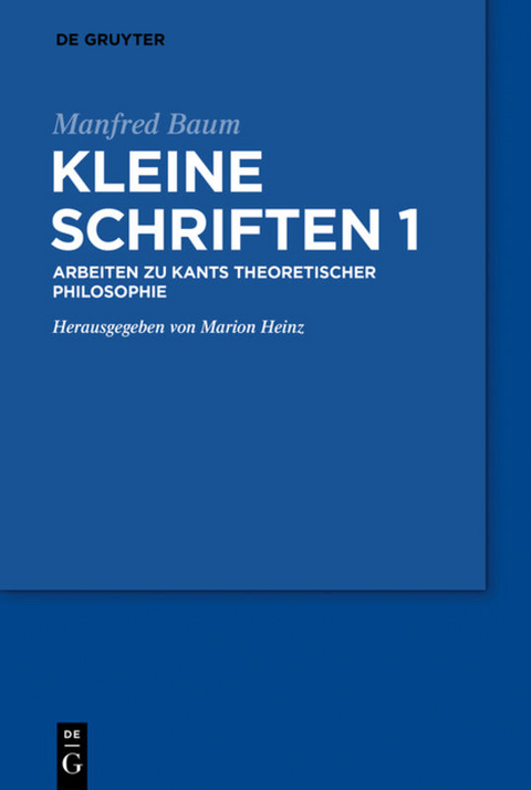 Manfred Baum: Kleine Schriften / Manfred Baum: Kleine Schriften. Band 1 - Manfred Baum
