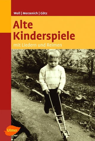 Alte Kinderspiele - Johanna Woll; Margret Merzenich; Theo Götz