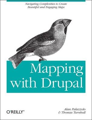 Mapping with Drupal -  Alan Palazzolo,  Thomas Turnbull
