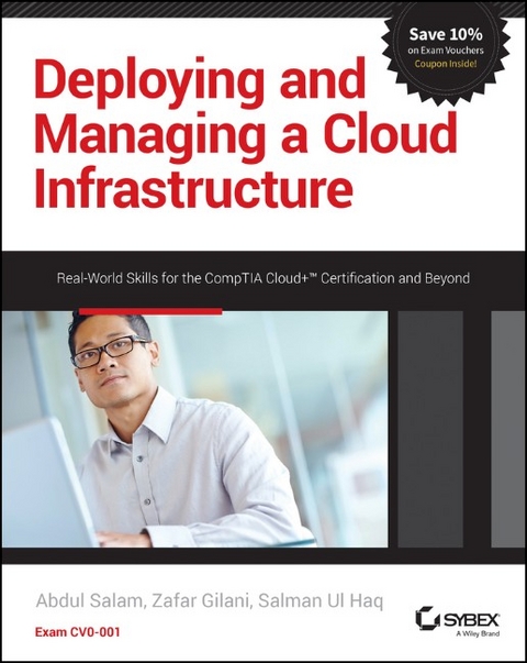 Deploying and Managing a Cloud Infrastructure -  Zafar Gilani,  Salman Ul Haq,  Abdul Salam