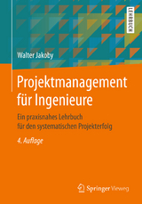 Projektmanagement für Ingenieure - Jakoby, Walter